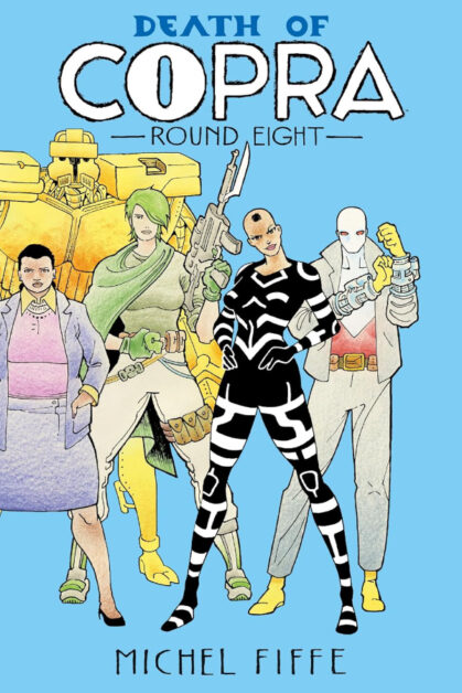 Copra Vol.8: Round 8 - Death of Copra