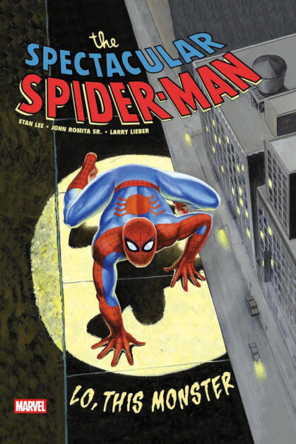 Spectacular Spider-Man: Lo This Monster (Treasury Edition)