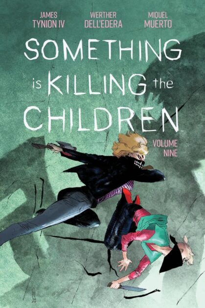 Something is Killing the Children Vol.9