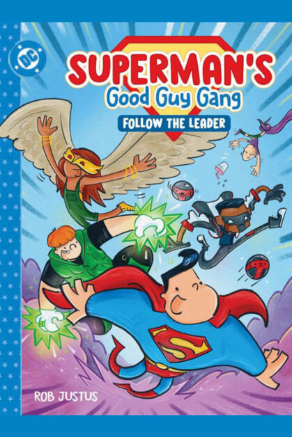 Superman's Good Guy Gang: Follow the Leader