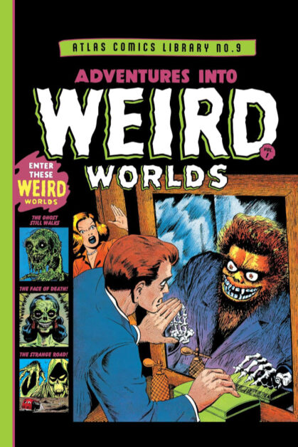 Atlas Comics Library: Adventures Into Weird Worlds Vol.1
