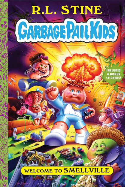 Garbage Pail Kids Vol.1: Welcome to Smellville