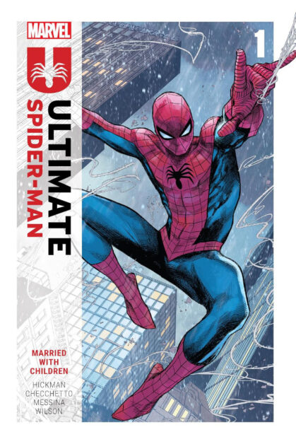 Ultimate Spider-Man by Hickman Vol.1: Married With Children