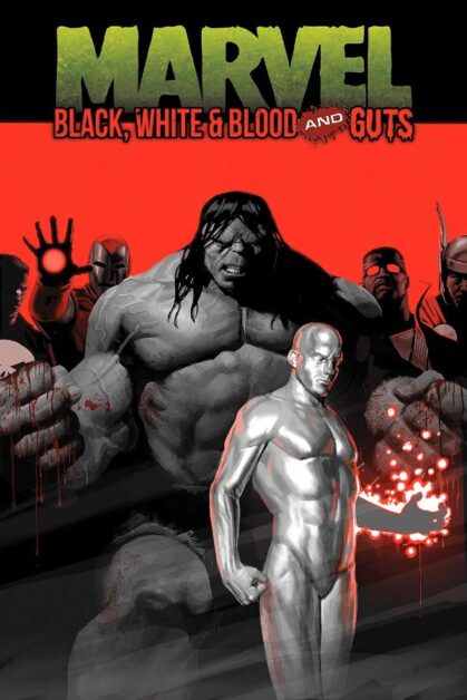 Marvel: Black, White, and Blood and Guts