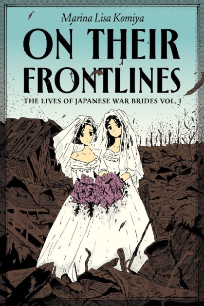 On Their Frontlines Vol.1: Lives of Japanese War Brides