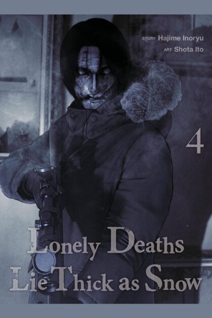 Lonely Deaths Lie Thick as Snow Vol.4