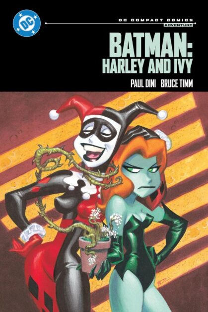 Batman: Harley and Ivy (DC Compact Comics Edition)`