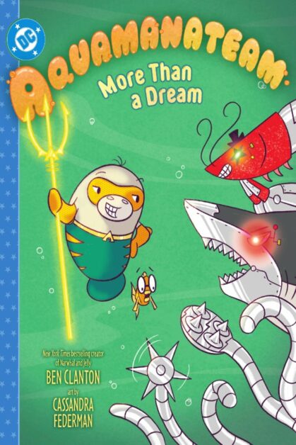 Aquamanateam: More Than a Dream