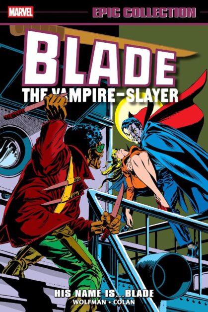 Blade: His Name Is Blade (Epic Collection)